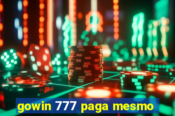 gowin 777 paga mesmo